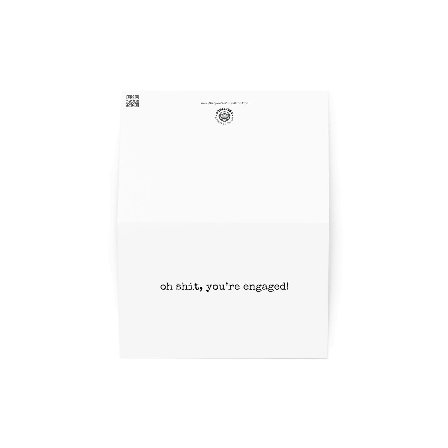 Oh shit, you're engaged funny greeting card - Not Your Granny's Greetings