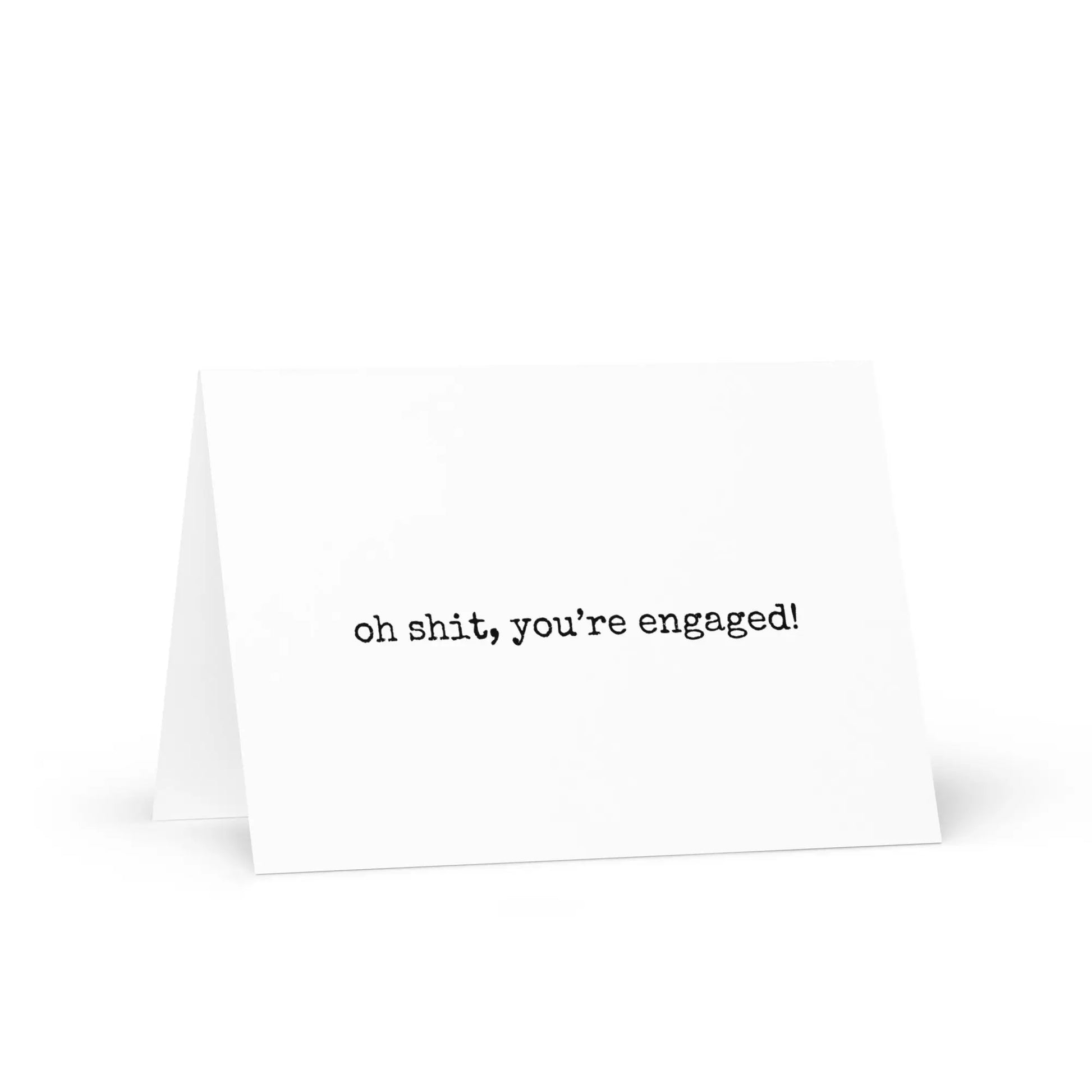 Oh Shit, You're Engaged Greeting Card - Not Your Granny's Greetings