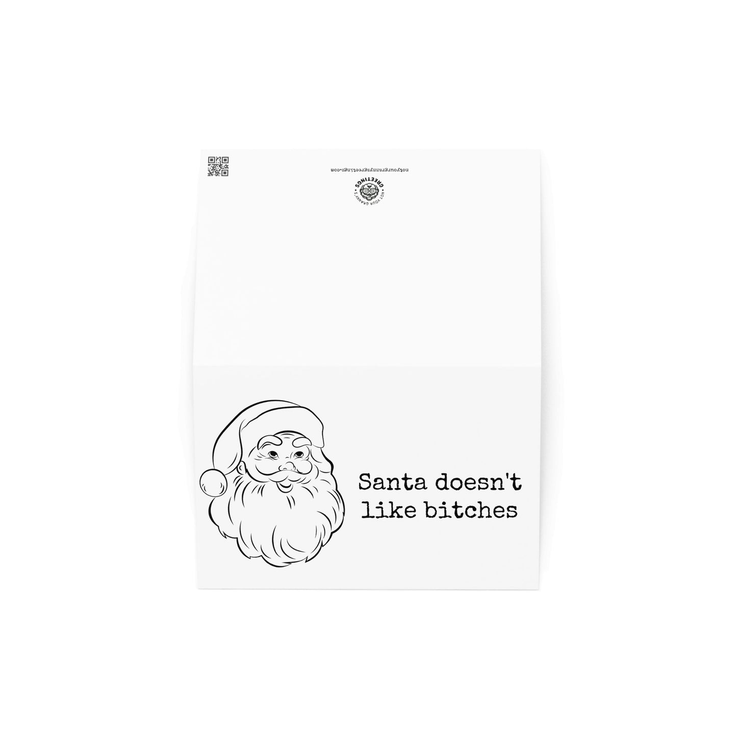 Santa doesn't like bitches funny christmas card - Not Your Granny's Greetings