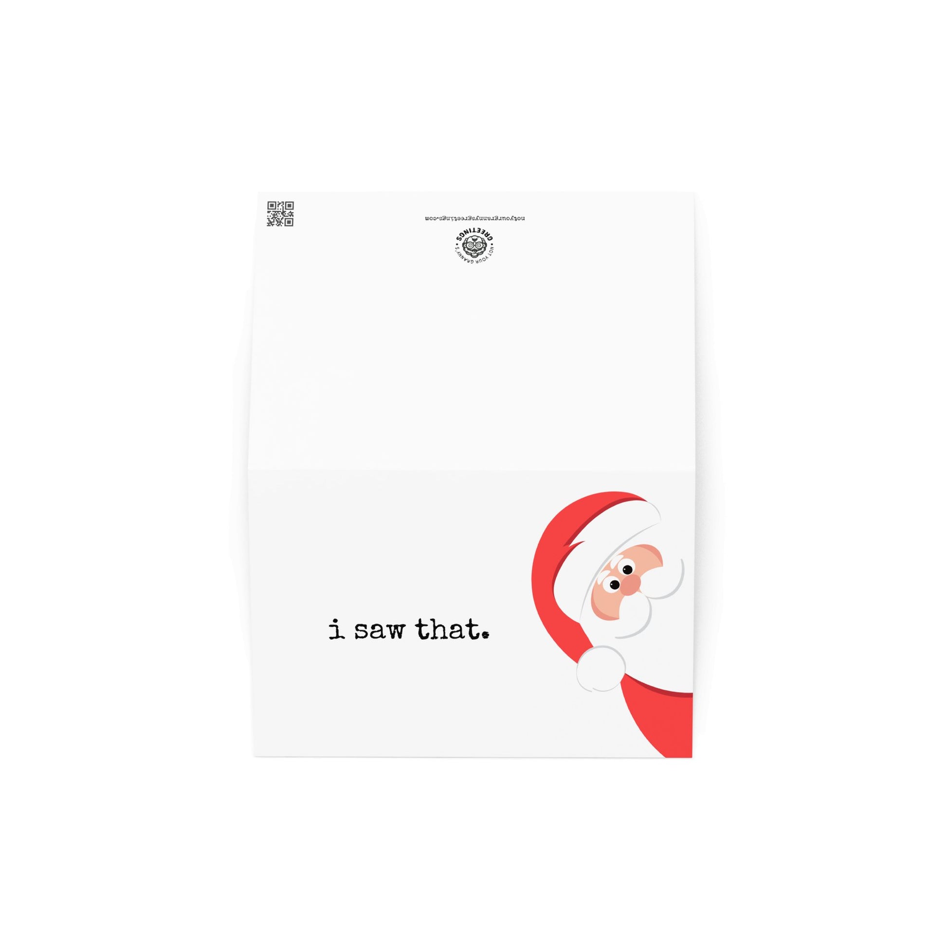 Santa: I saw that funny Christmas greeting card - Not Your Granny's Greetings