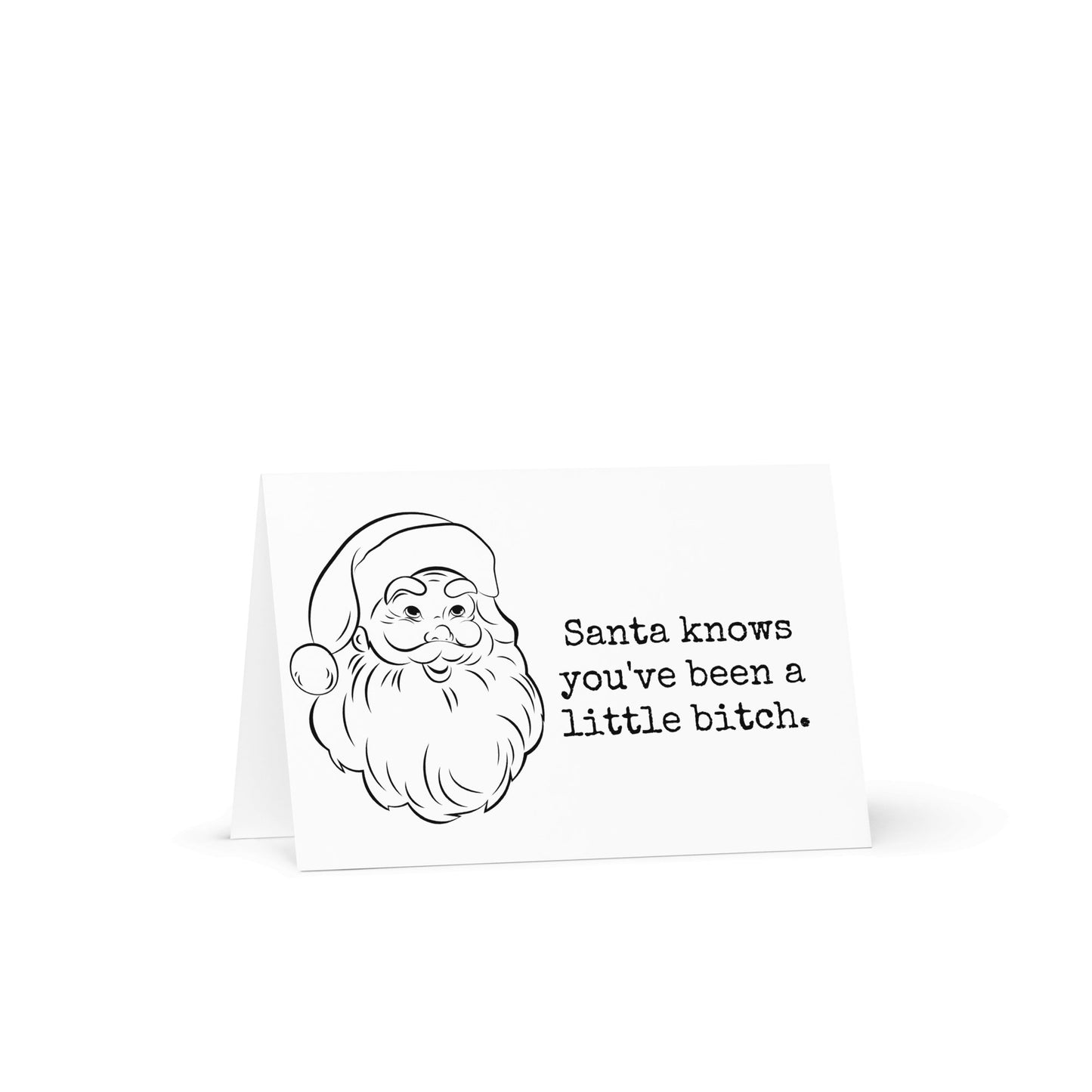 Santa knows you've been a little bitch funny christmas card - Not Your Granny's Greetings