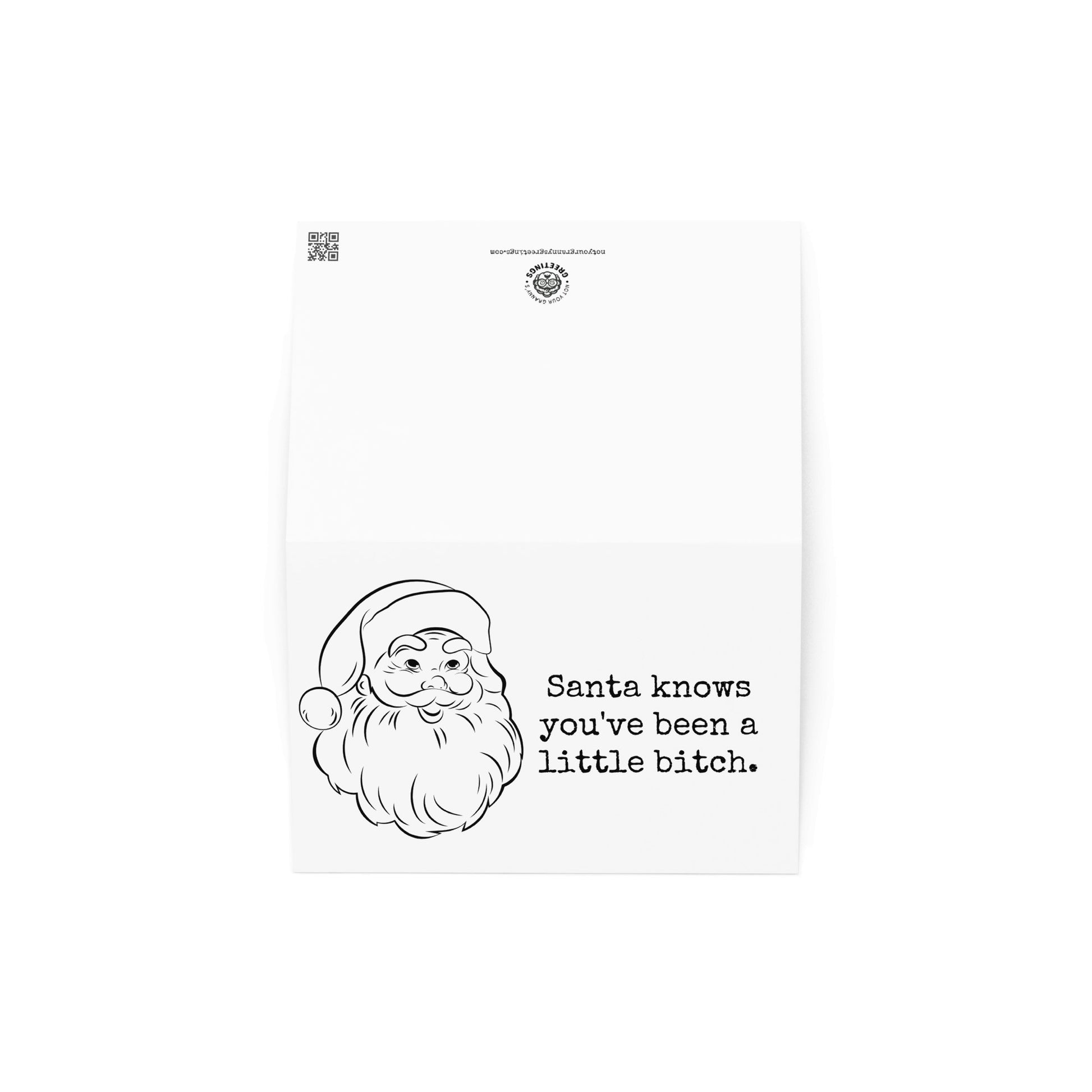 Santa knows you've been a little bitch funny christmas card - Not Your Granny's Greetings