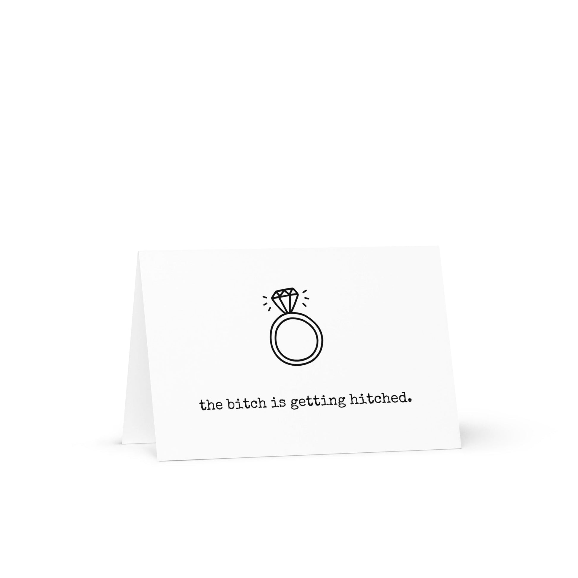 This Bitch is Getting Hitched Greeting Card - Not Your Granny's Greetings