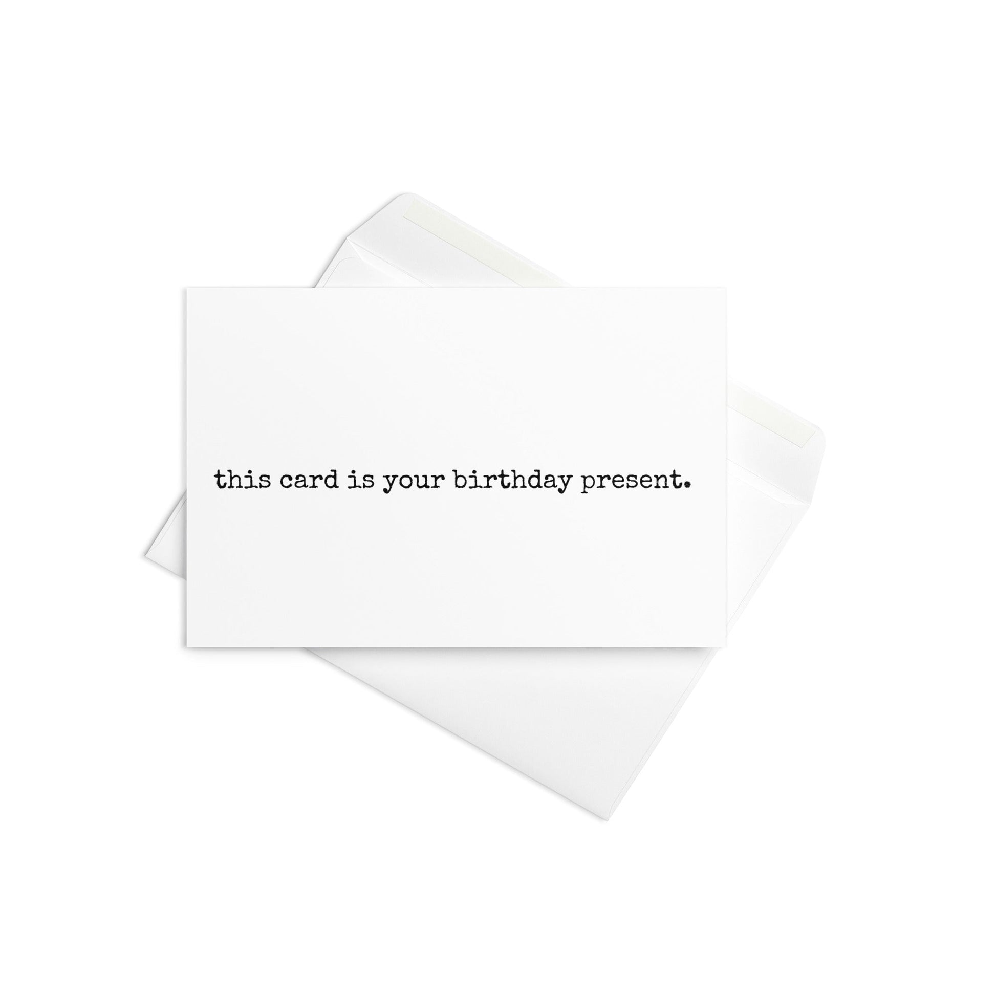 This is your birthday present greeting card - Not Your Granny's Greetings