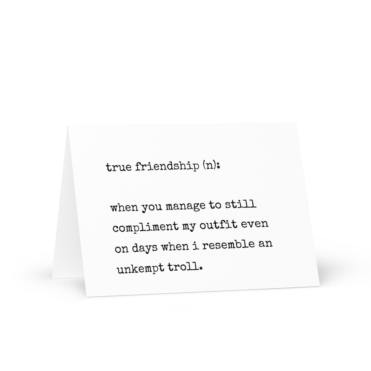 True friendship funny greeting card - Not Your Granny's Greetings