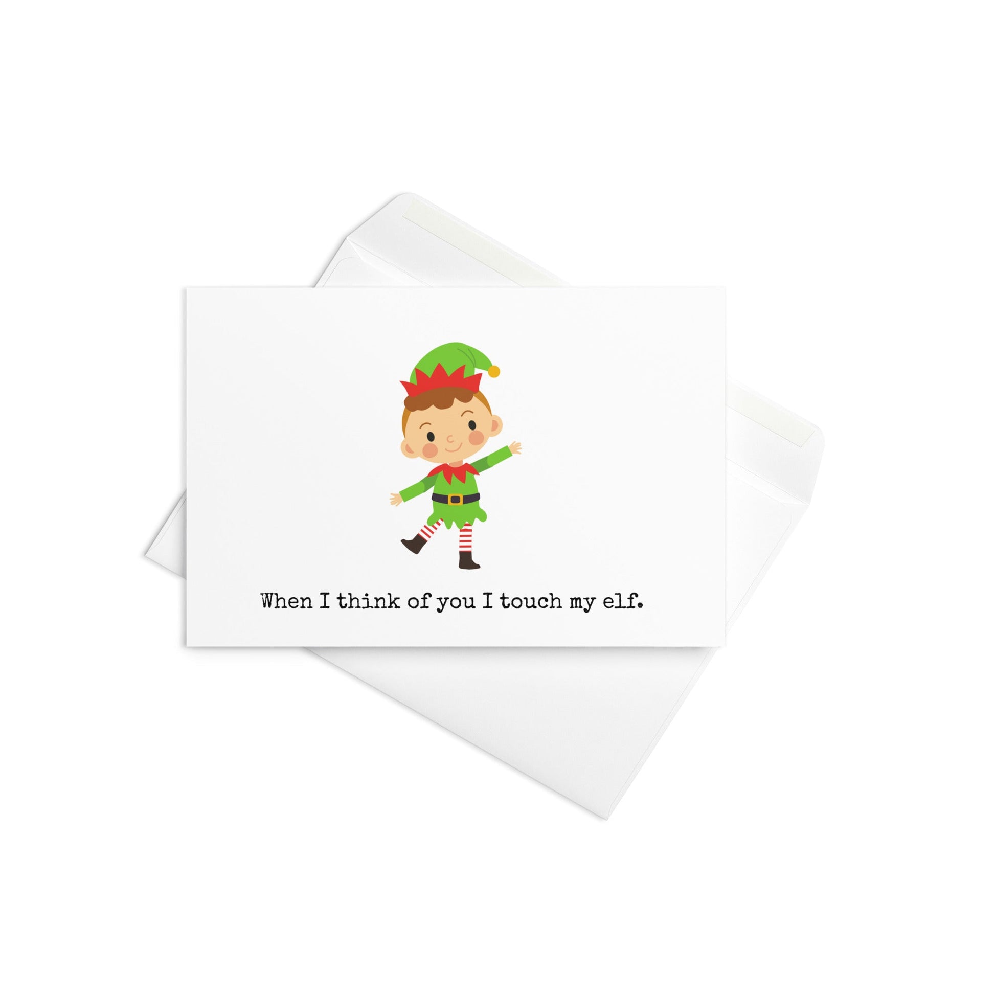 When I think of you when I touch my elf funny christmas card - Not Your Granny's Greetings