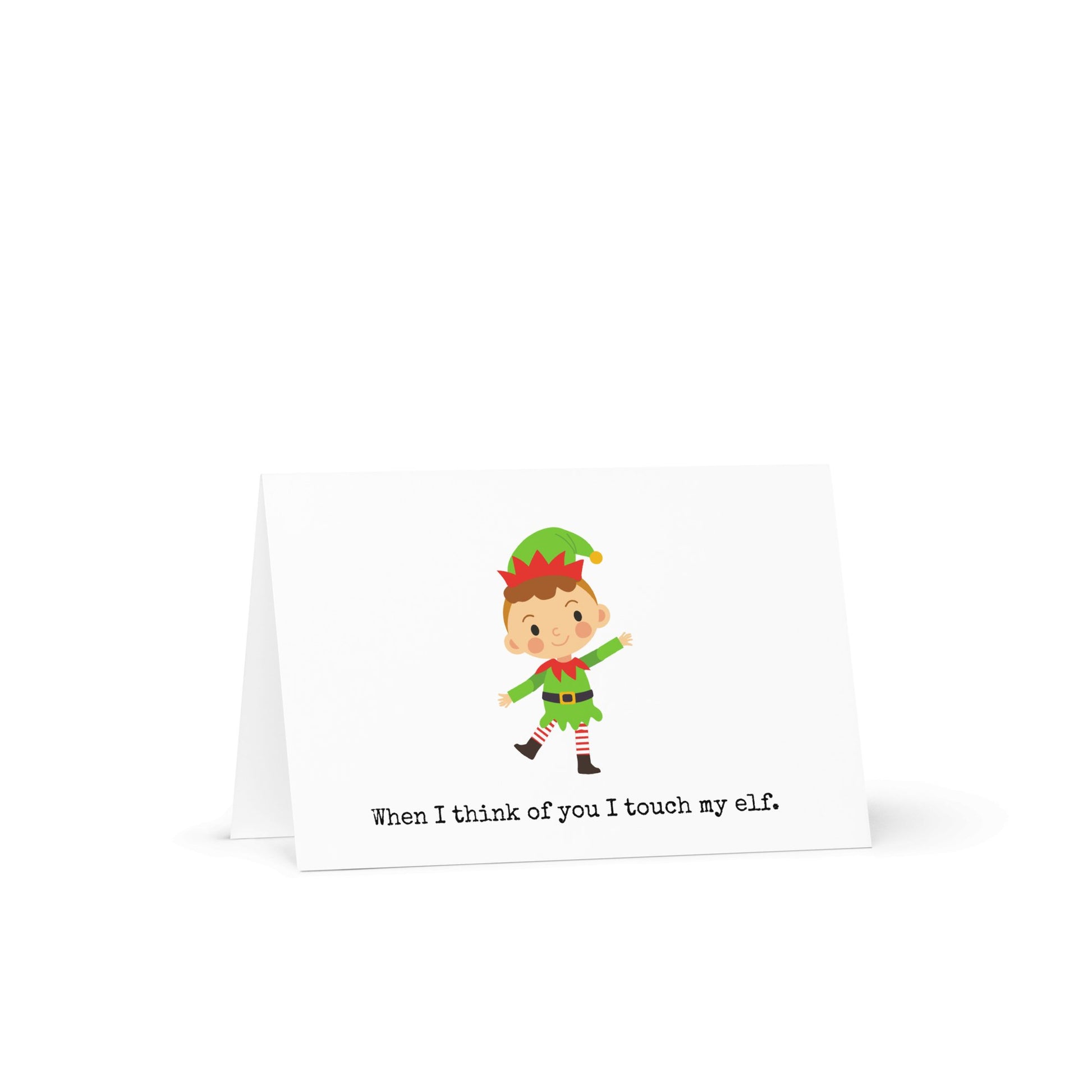 When I think of you when I touch my elf funny christmas card - Not Your Granny's Greetings