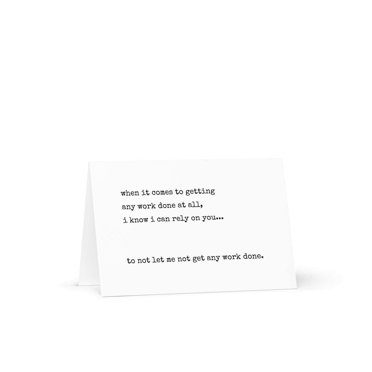 When it comes to getting any work done funny greeting card - Not Your Granny's Greetings