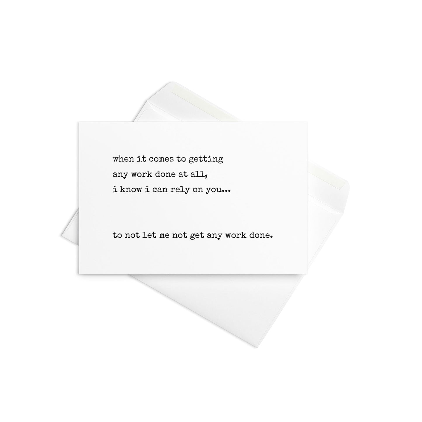 When it comes to getting any work done funny greeting card - Not Your Granny's Greetings