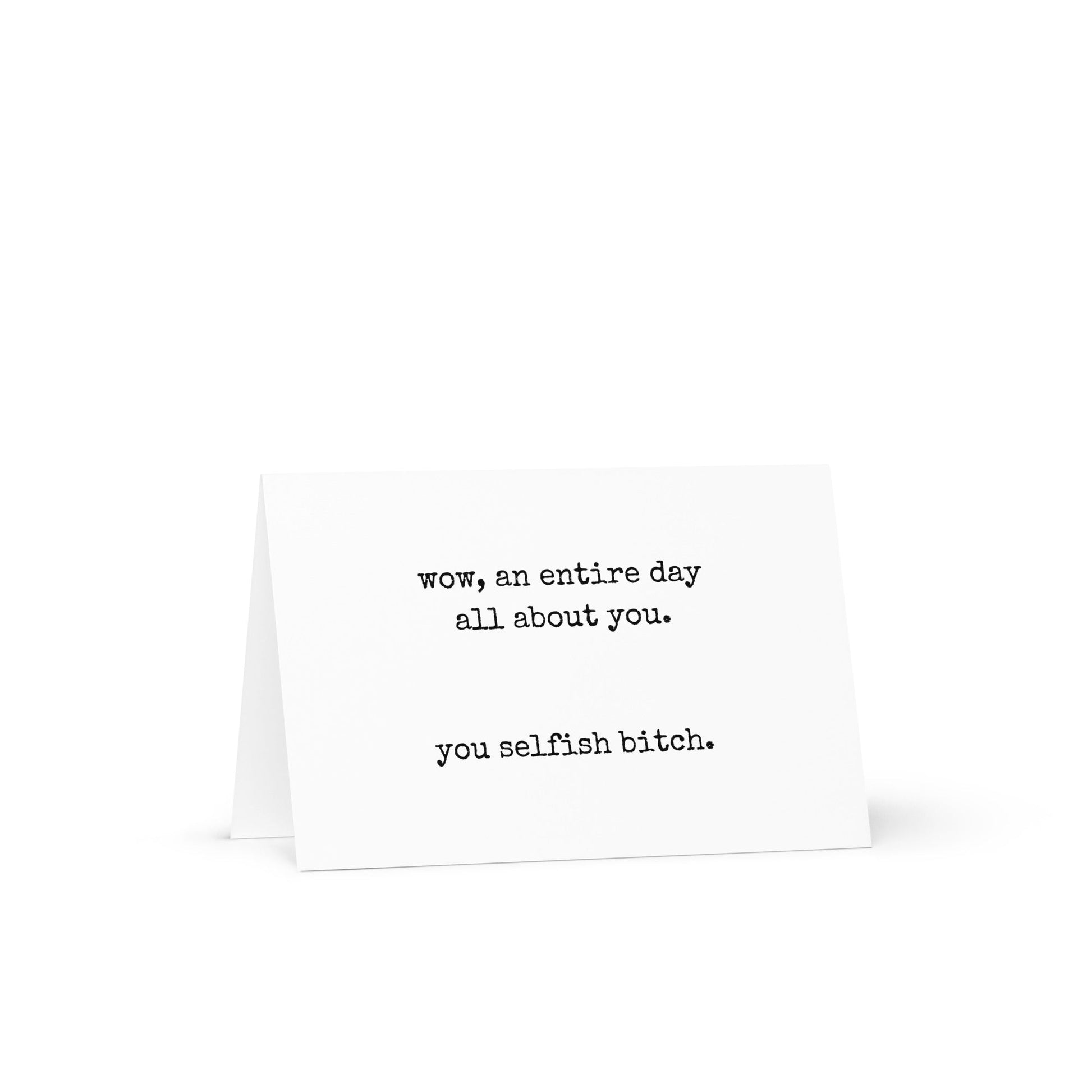 Wow, an entire day about you funny greeting card - Not Your Granny's Greetings