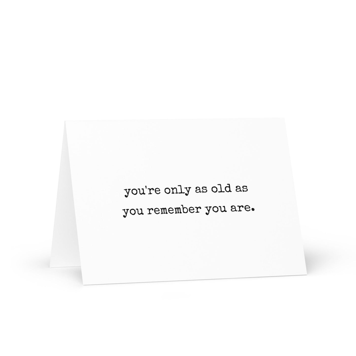 You are only as old as funny greeting card - Not Your Granny's Greetings